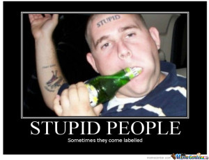 stupid-people_o_308886[1]